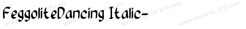 FeggoliteDancing Italic字体转换